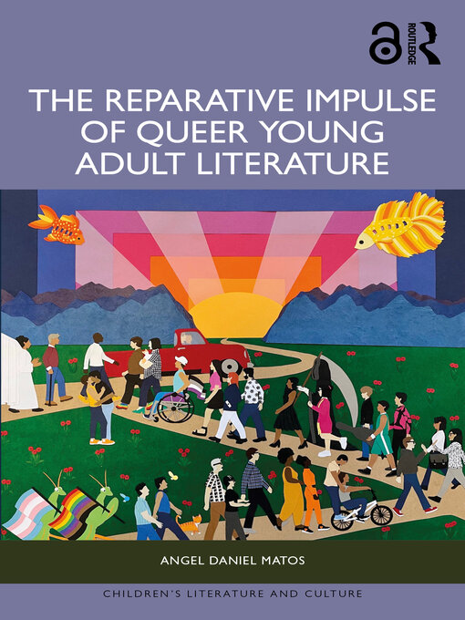 Title details for The Reparative Impulse of Queer Young Adult Literature by Angel Daniel Matos - Wait list